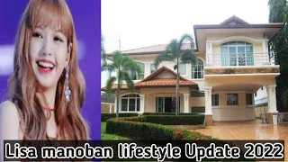 Lisa manoban lifestyle Update 2022