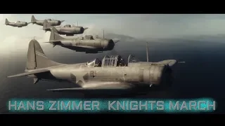 Midway (2019) Hans Zimmer -  Knights March (Extended)