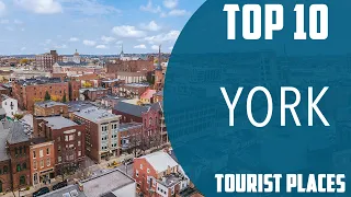 Top 10 Best Tourist Places to Visit in York, Pennsylvania | USA - English