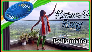 Kasumbi Rang | Parmanu | Dance Cover |🇮🇳Independence Day Special | By Tanisha