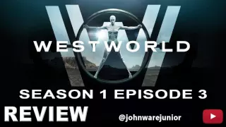 HBO Westworld Season 1 Episode 3 Review | The Stray (Audio)