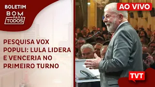 #AOVIVO| Pesquisa Vox Populi: Lula lidera em todos os cenários e venceria no primeiro turno