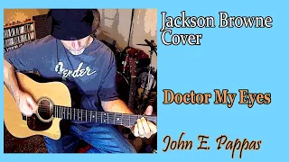 Jackson Browne: Doctor My Eyes (acoustic cover)