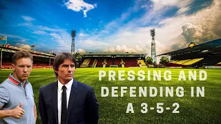 Pressing and Defending in a modern 3-5-2