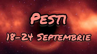 PESTI - Saptamana 18-24 Septembrie