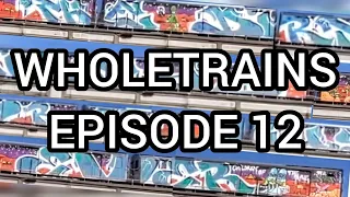 Wholetrain Compilation Episode 12 - Graffiti Bombing on Trains