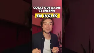 NADIE TE  VA A ENSEÑAR ESTO EN INGLÉS.