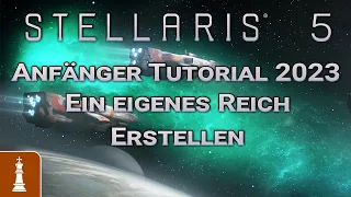 Ein eigenes Reich erstellen: ANFÄNGER Tutorial STELLARIS 2023 | deutsch gameplay 5