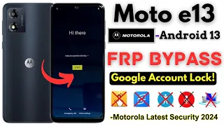 -Unlock Moto E13 FRP Bypass 2024 [Without PC] Unlock Motorola E13 Frp Google Account No Need Apps!