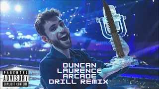 Duncan Laurence - Arcade DRILL REMIX