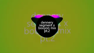 dennery segment x bouyon mix pt 2