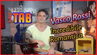 Incredibile Romantica - Vasco Rossi - TUTORIAL | Tab chiarra (completa)