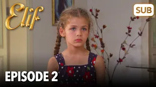 Elif Episode 2 | English Subtitle