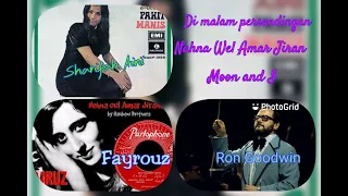 Moon and I | Sharifah Aini | Fayrouz | Ron Goodwin | Di malam persandingan | Nahna Wel Amar Jiran