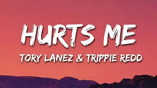 Tory Lanez & Trippie Redd - Hurts Me (Lyrics)  | 1 Hour Version - Today Top Hit