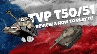 TVP T50/51 Review & How To Play It! - World Of Tanks - WOT