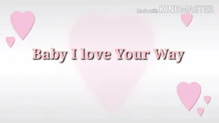 Baby I Love Your Way lyrics | Morisette Amon and Harana