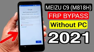 MEIZU C9 (M818H) FRP LOCK BYPASS 2021 (Without PC)