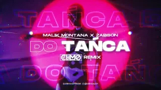 Malik Montana x Żabson - Do Tańca ( CLIMO REMIX )