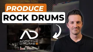 How to Produce ROCK Drums with Addictive Drums 2