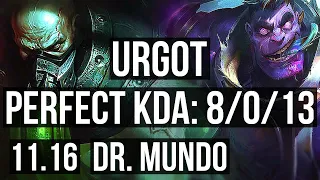 URGOT vs DR. MUNDO (TOP) | 8/0/13, Legendary, 300+ games | BR Master | v11.16