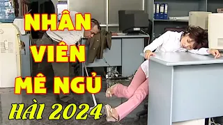 Cười Khờ Người Hài Nhân Viên Mê Ngủ Hành Giám Đốc Phục Vụ Tận Răng | Hài Việt Nam Mới Vui Nhất 2024
