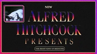 New Alfred Hitchcock Presents: The Right Kind Of Medicine (1985). A Criminal's Life Is On A Timer!