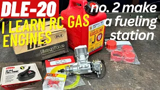 DLE-20 RC Plane Gas Engine, Learning Series, No. 2, build a gas can filling station