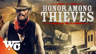 Honor Among Thieves | Full Action Western Movie | Thom Hallum, Robert Keith | Western Central