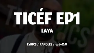LAYA - FREESTYLE (TICÉF EP 1) + LYRICS {TN-L}