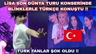 Lisa son dünya turu konserinde blinklerle Türkçe konuştu !! Türk fanları şok oldu !!