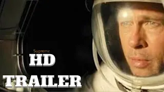 AD ASTRA Official Trailer #2 (2019) Brad Pitt, Tommy Lee Jones Adventure Movie