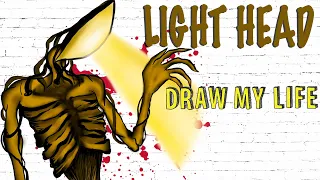 Light Head | Lamp Head : Draw My Life