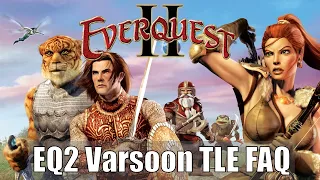 EQ2 Varsoon TLE FAQ Released!