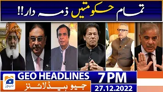 Geo Headlines Today 7 PM | PM Shehbaz Sharif - PTI | 27 December 2022