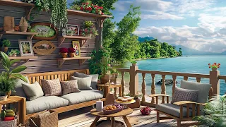 Happy Spring Morning at Cozy Balcony Ambience with Beach View - Jazz Music for Work, Study and Relax