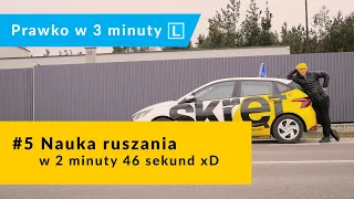 #5 Jak ruszać samochodem ? Ogarniesz to w niecałe 3 minuty