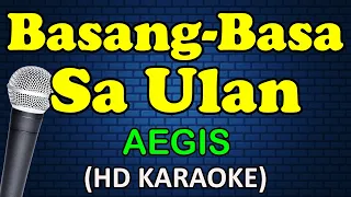 BASANG-BASA SA ULAN - Aegis Band (HD Karaoke)
