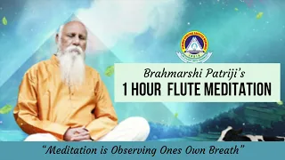 Patriji's '1Hour' Powerful Flute Music Meditation #pssm #patriji  #patrijimeditation #meditation