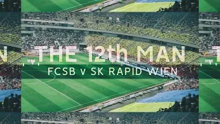 The 12th Man - FCSB vs SK Rapid Wien - My First Romanian Football Game