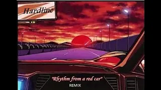 Hardline - Rhythm from a red Car - DJ Carlos Ferreira remix (24-06-2020)