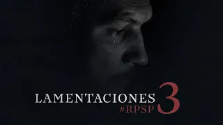 LAMENTACIONES 03 Resumen Pr. Adolfo Suarez | Reavivados Por Su Palabra