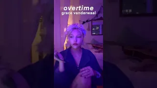 Grace VanderWaal - Overtime (Extended) [Mastered]