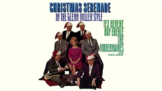 Tex Beneke, Ray Eberle And The Modernaires With Paula Kelly - Christmas Serenade