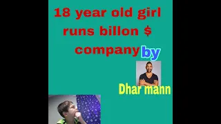 18 year old runs billion dollar company