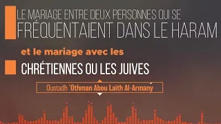 🚨 #Mariage entre #musulmans qui se fréquentent dans le #haram ou avec une #chrétienne ou #juive ‼️