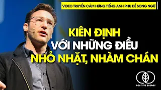 Kiên trì với kỷ luật | Video truyền cảm hứng tiếng anh phụ đề song ngữ Simon Sinek