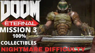 DOOM ETERNAL -Mission 3 -Cultist Base - Nightmare Difficulty - All Collectibles 100% -No Commentary