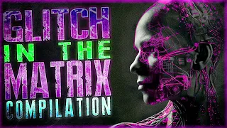 65 True GLITCH IN THE MATRIX Stories | Glitch In The Matrix Compilation (May & June)