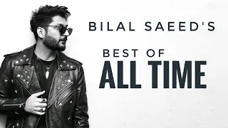 Bilal Saeed | Best of All Time | Audio Jukebox | Old Time Hits | Top 10 Songs | Taur Crew |